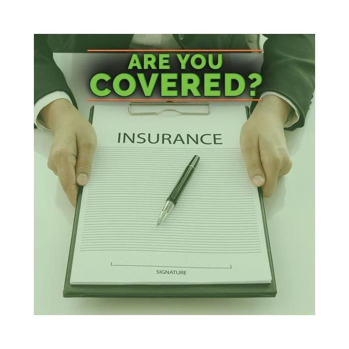Text saying Are you covered with below a binder and pen with papers that say Insurance and space to sign
